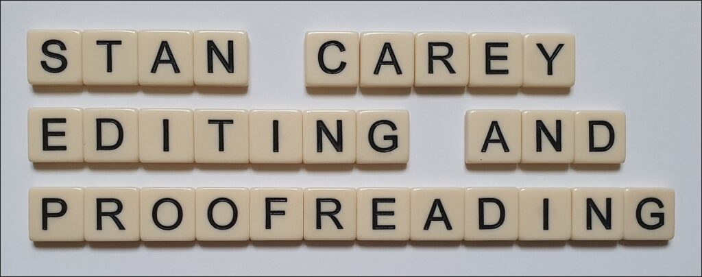 A set of tiles from the game Bananagrams, spelling out the text 'Stan Carey Editing and Proofreading'.
